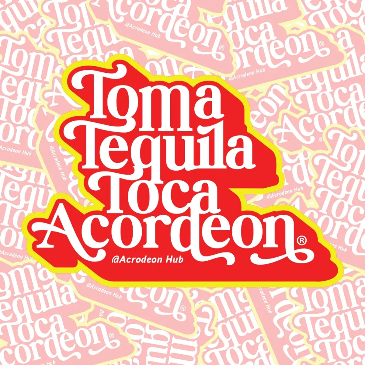 Toma Tequila Toca Acordeon - Sticker